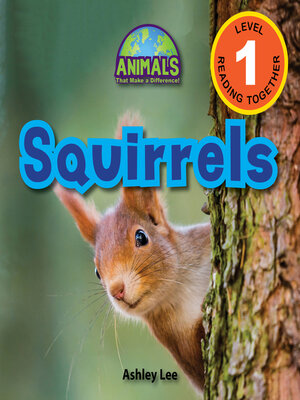 cover image of Squirrels--Animals That Make a Difference! (Engaging Readers, Level 1)